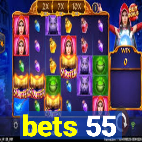 bets 55